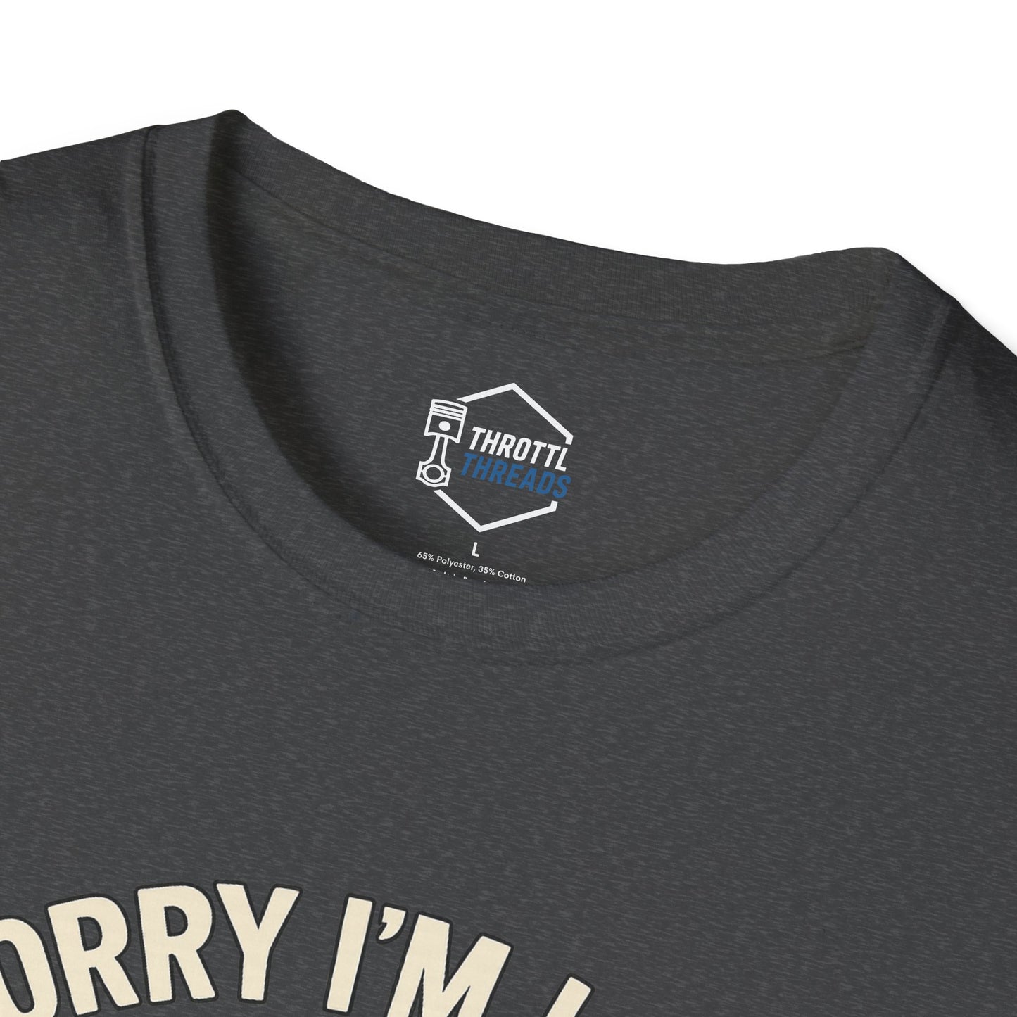 Sorry I'm Late Tee