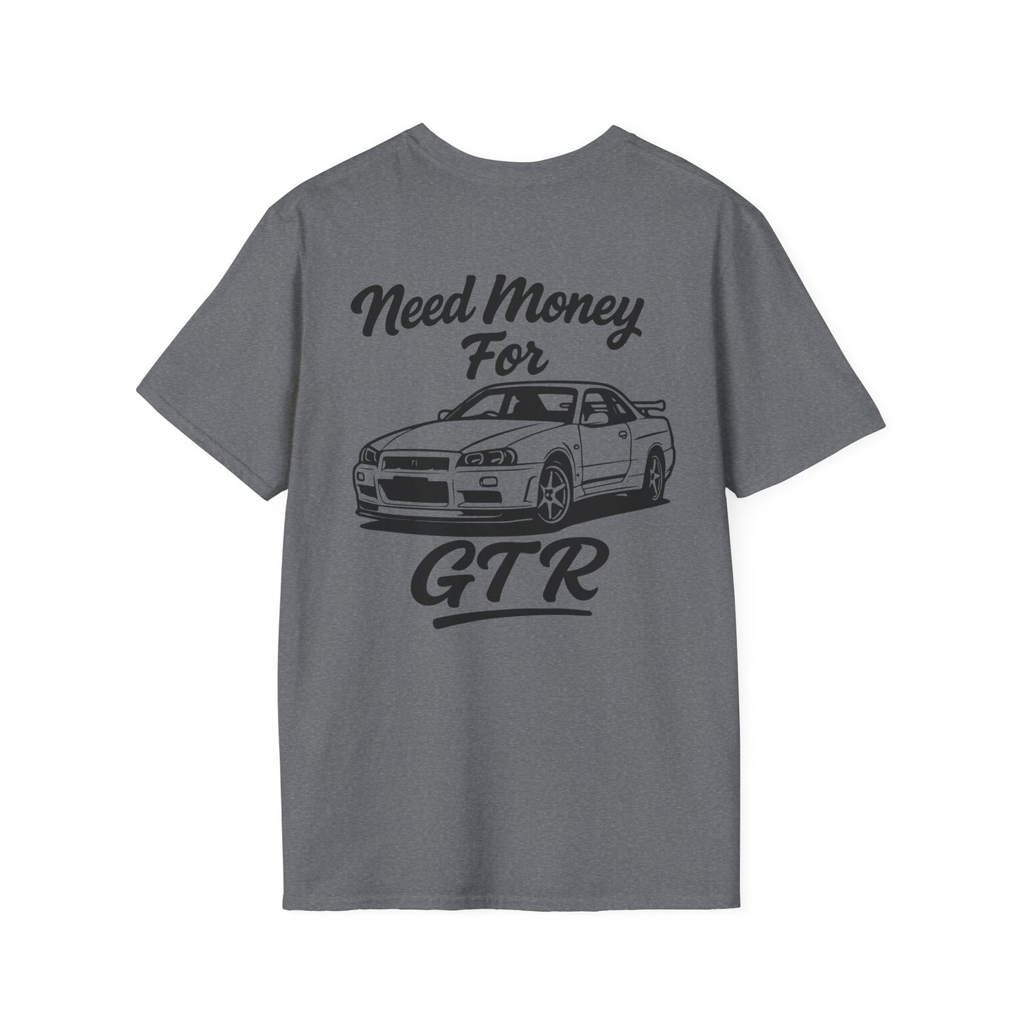 Need Money For GTR Tee