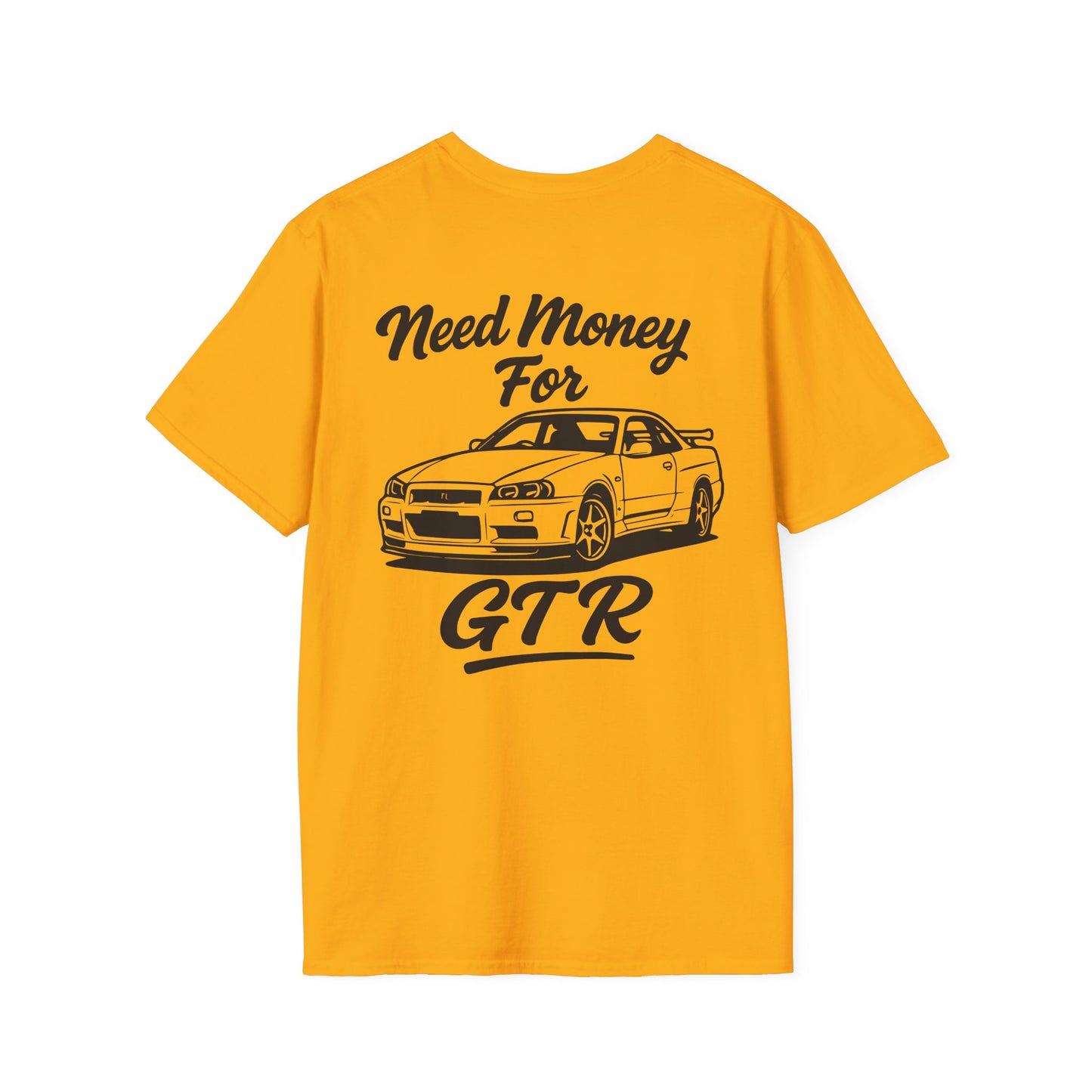 Need Money For GTR Tee