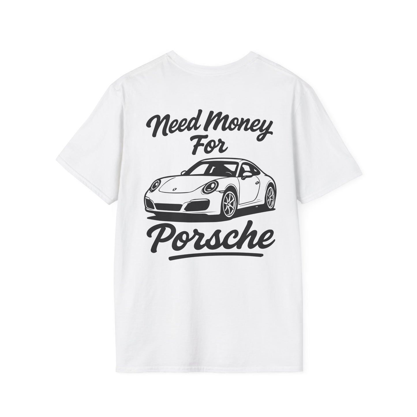 Need Money For Porsche Tee