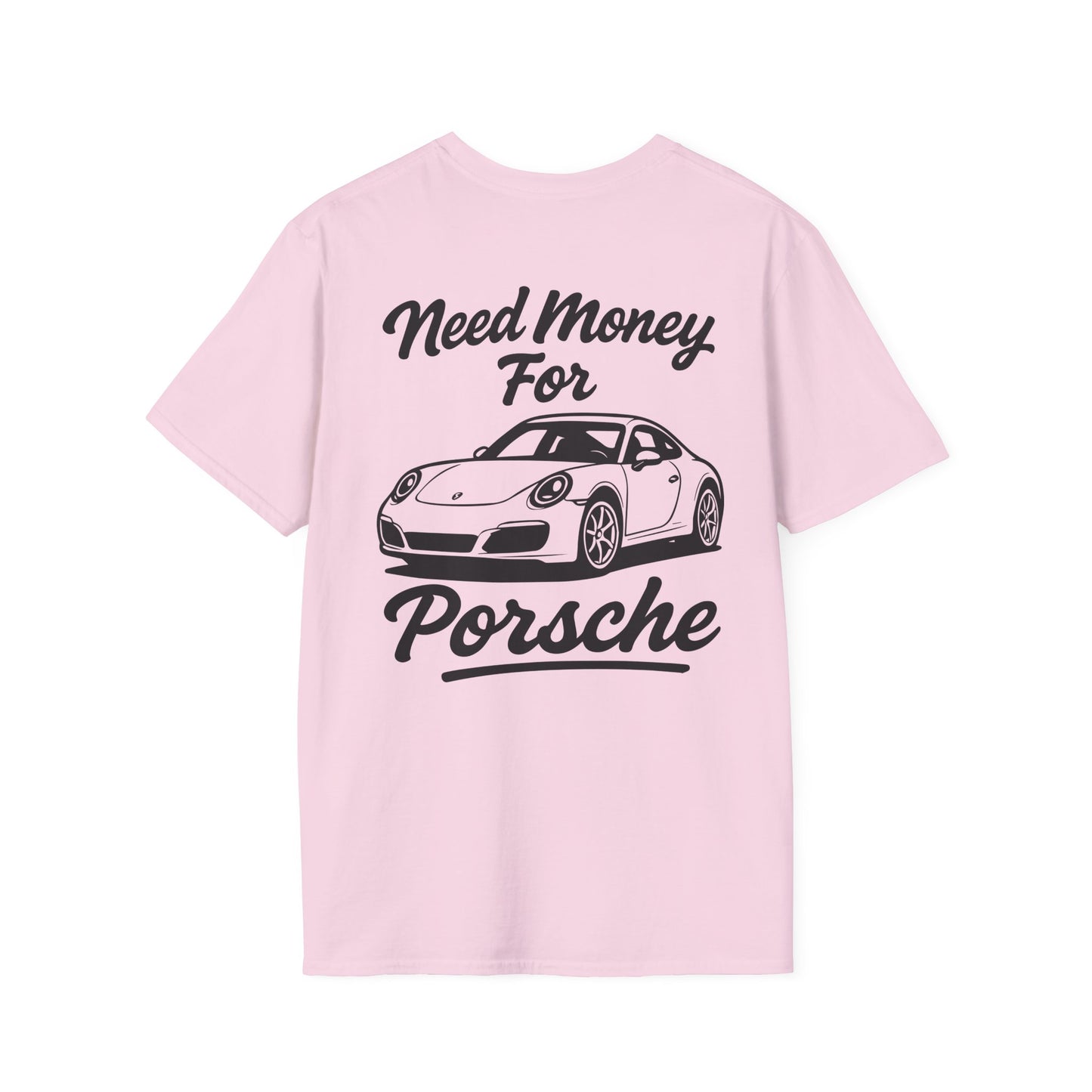 Need Money For Porsche Tee