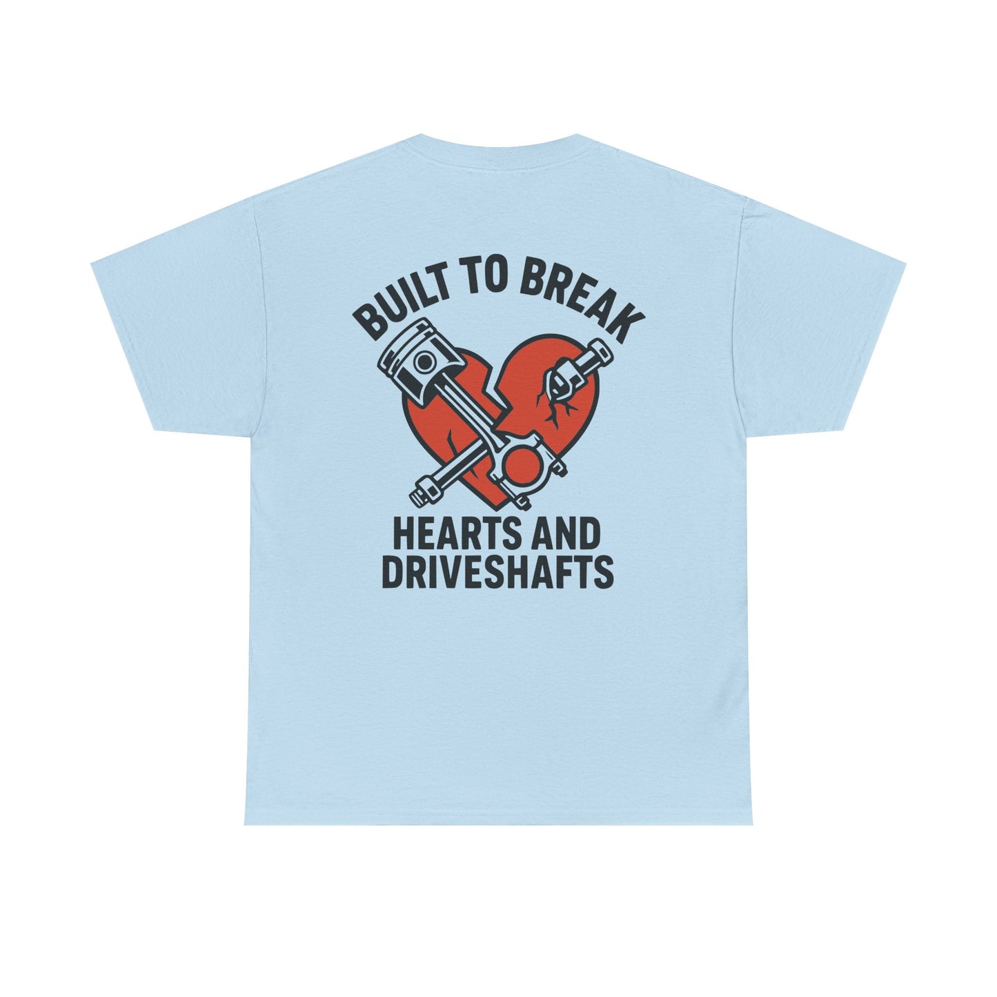 Built to Break Tee