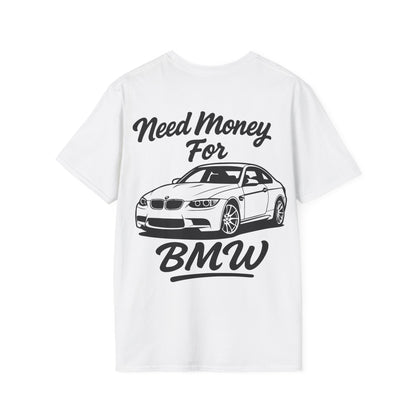 Need Money For BMW Tee