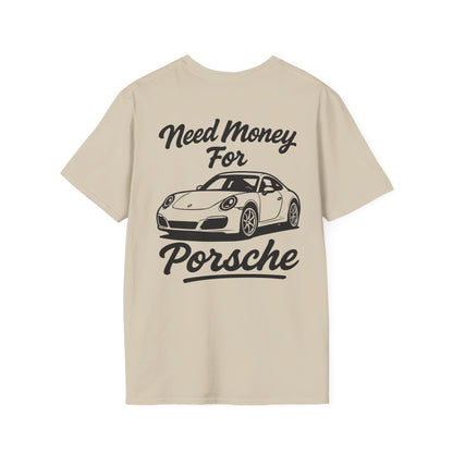 Need Money For Porsche Tee
