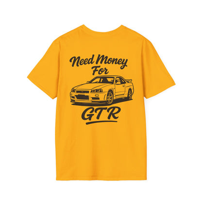 Need Money For GTR Tee