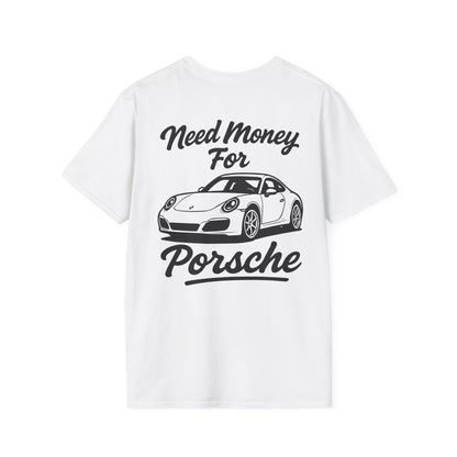 Need Money For Porsche Tee