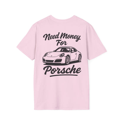 Need Money For Porsche Tee