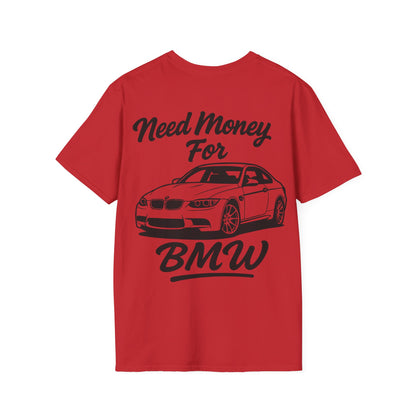 Need Money For BMW Tee
